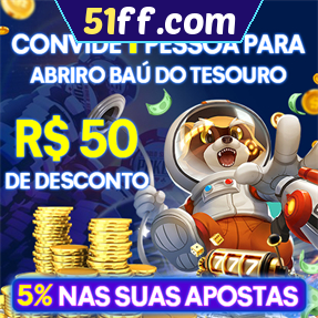 51ff.com Indique amigos para receber um bônus
